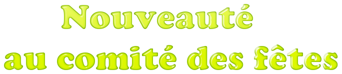 Nouveaute au comite
